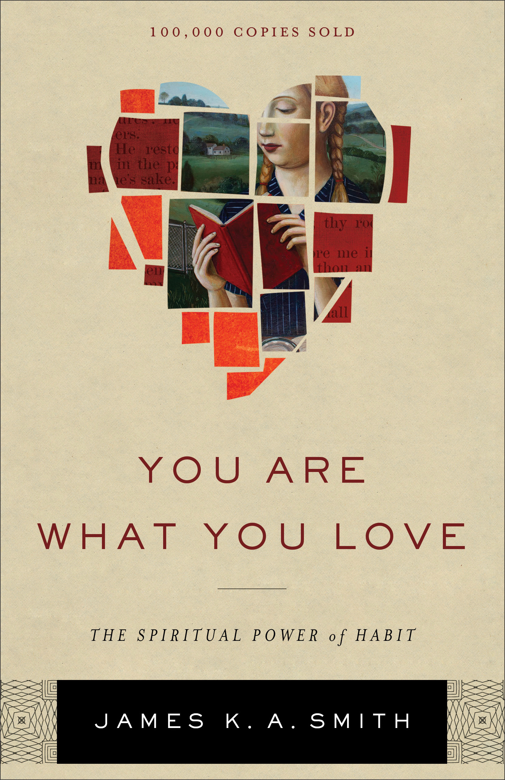 You Are What You Love By James K A Smith (Hardback) 9781587433801