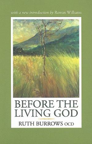 Before the Living God By Ruth Burrows (Paperback) 9781587680502