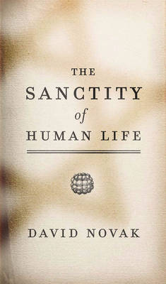 The Sanctity of Human Life