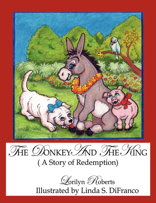 The Donkey And The King By Lorilyn Roberts (Paperback) 9781589395183