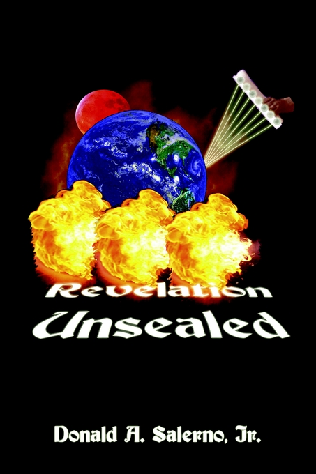 Revelation Unsealed By Donald A Salerno Jr (Paperback) 9781589395411