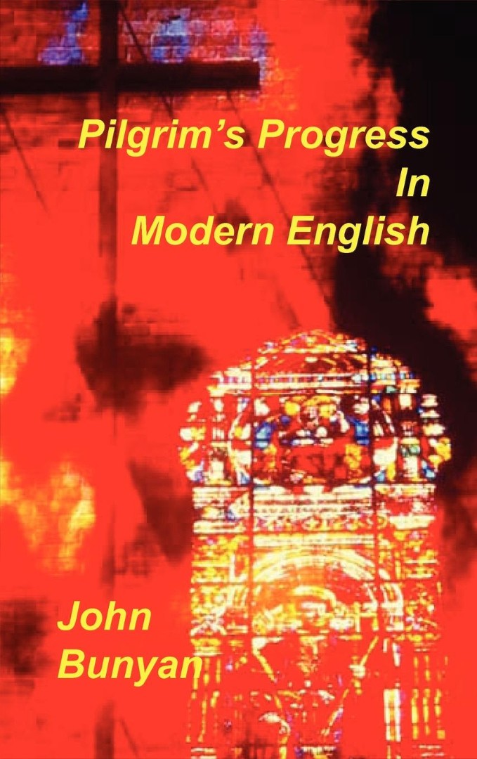 Pilgrim's Progress in Modern English By John Bunyan (Hardback)