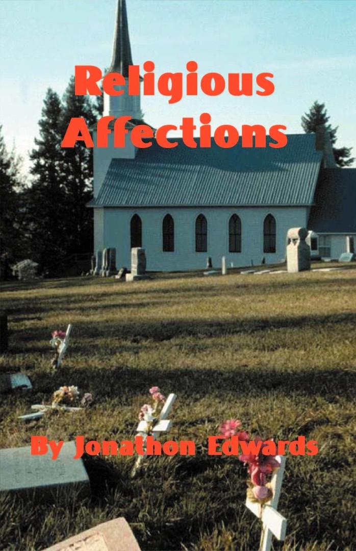 Religious Affections By Jonathan Edwards (Paperback) 9781589600263