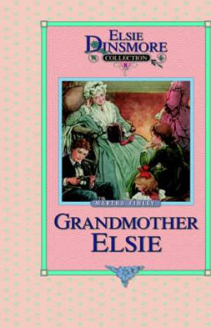 Grandmother Elsie Book 8