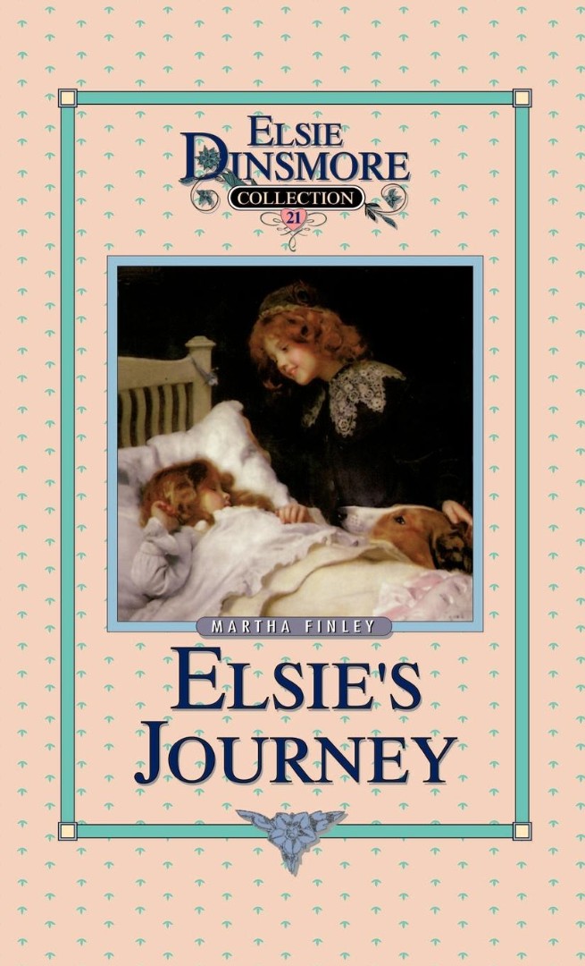 Elsie's Journey Book 21 By Martha Finley (Hardback) 9781589602830