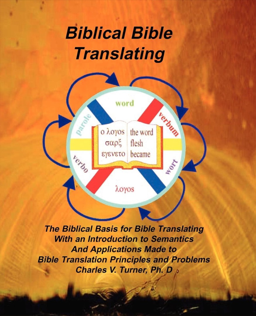 Biblical Bible Translating By Charles V Turner (Paperback)