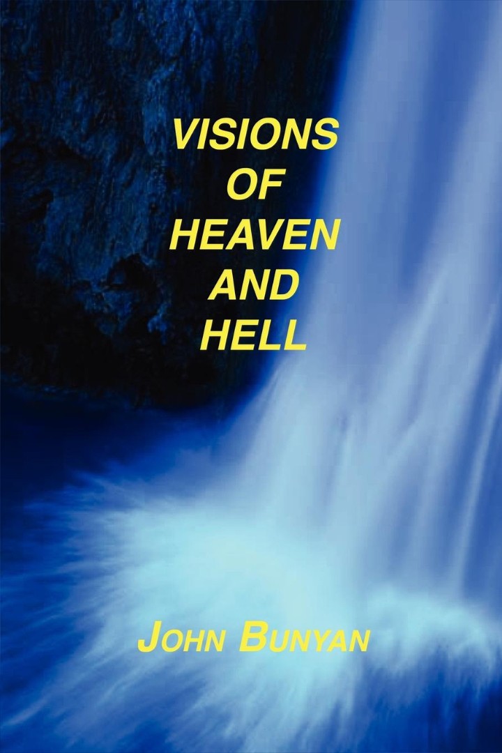 Visions Of Heaven And Hell By John Bunyan (Paperback) 9781589603653