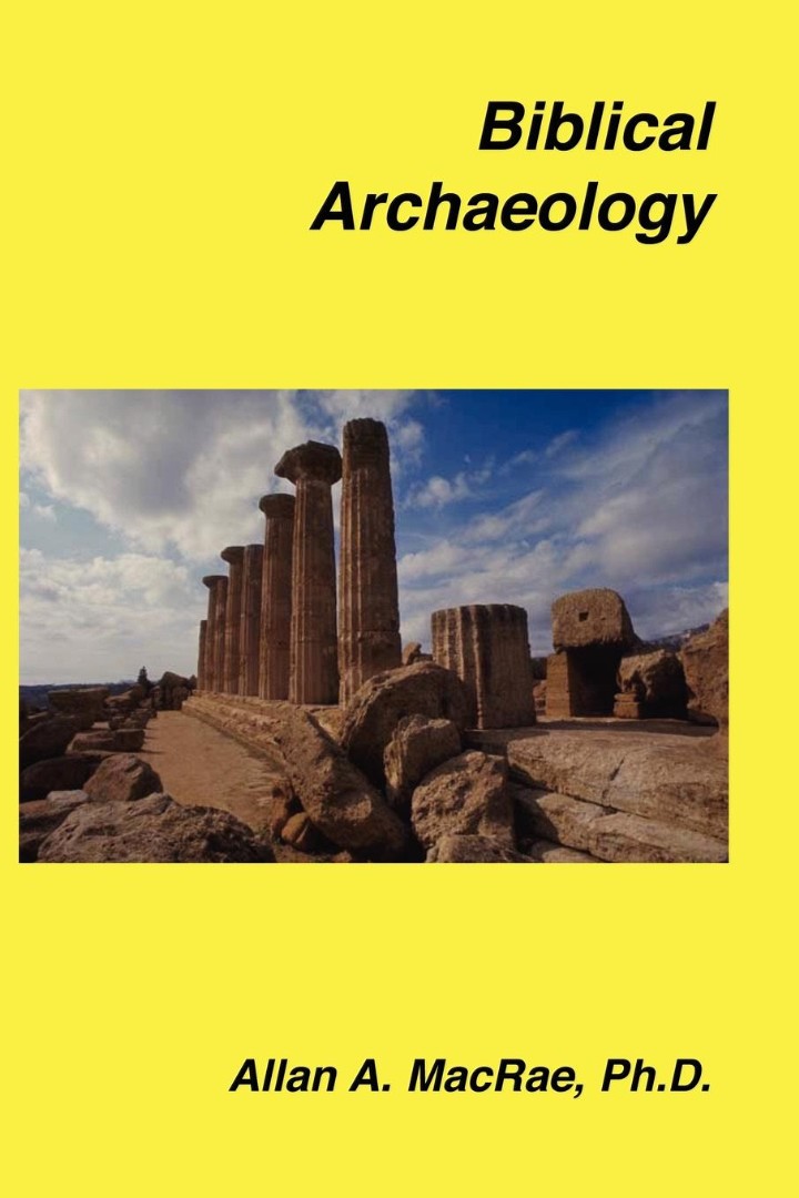 Biblical Archaeology By Allan A Macrae (Paperback) 9781589603684