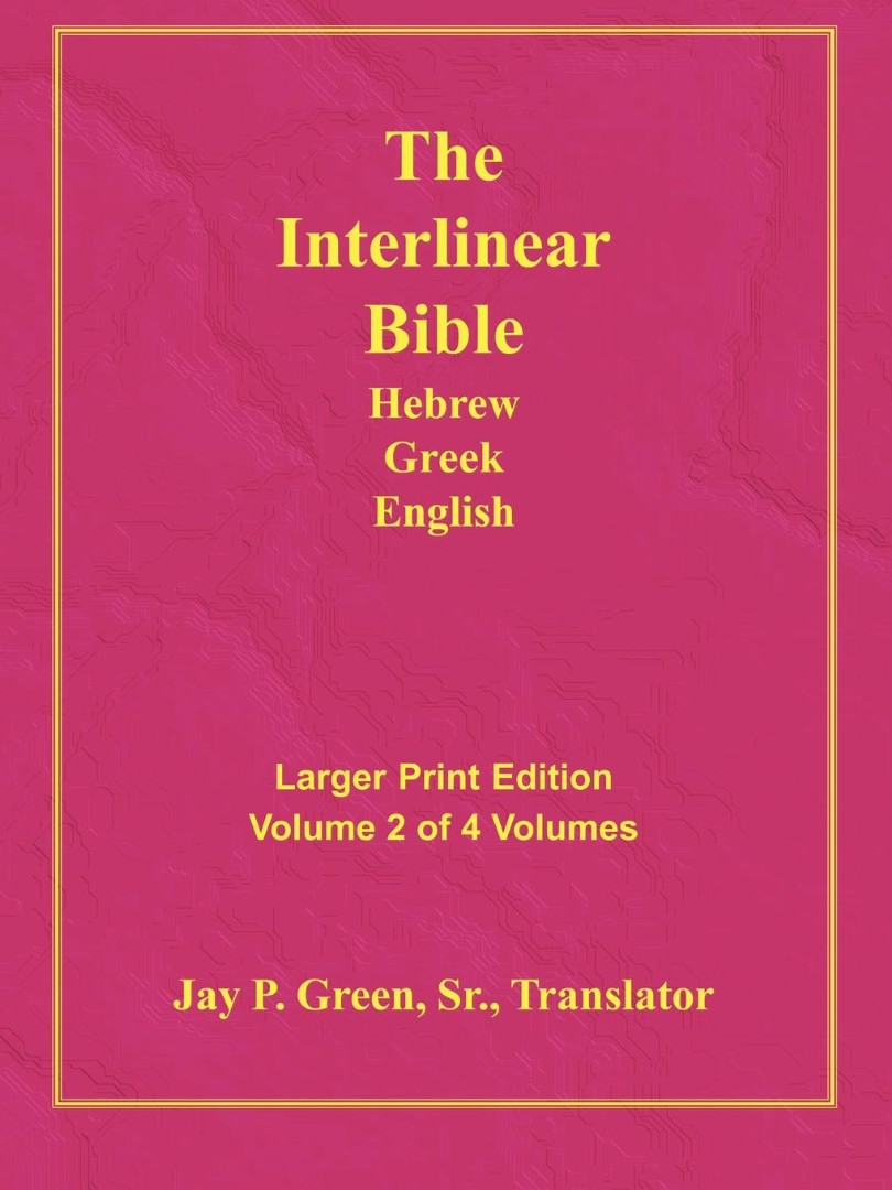 Interlinear Hebrew Greek English Bible Larger Print Vol 2 of 4