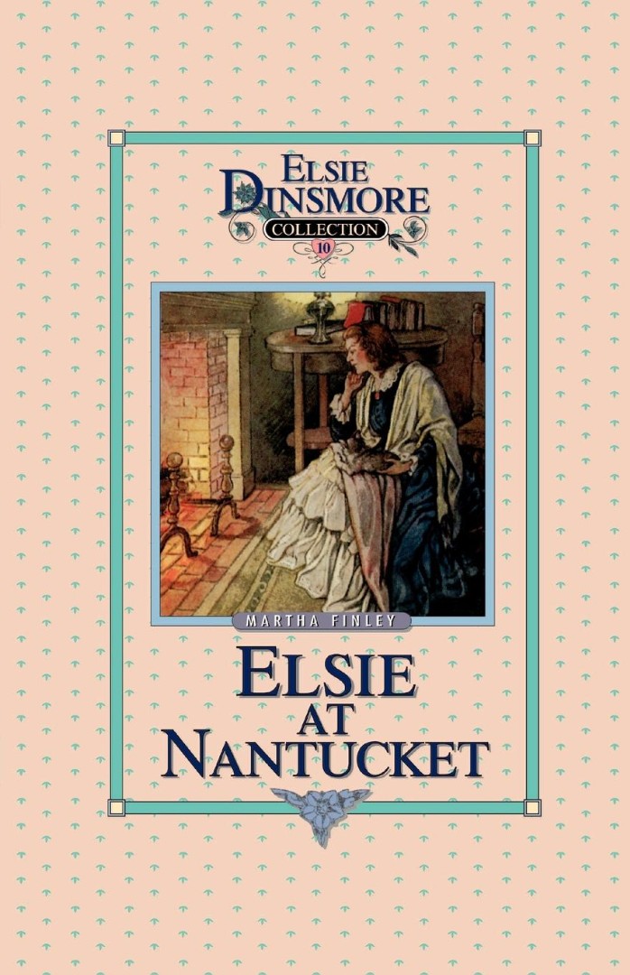 Elsie at Nantucket Book 10