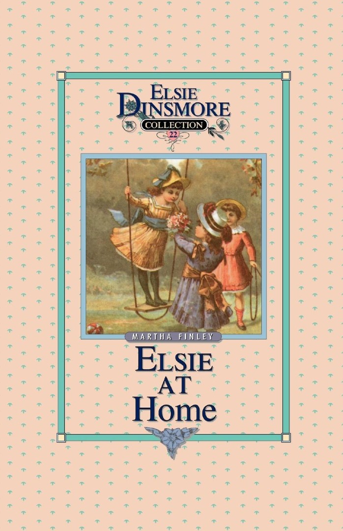 Elsie at Home Book 22