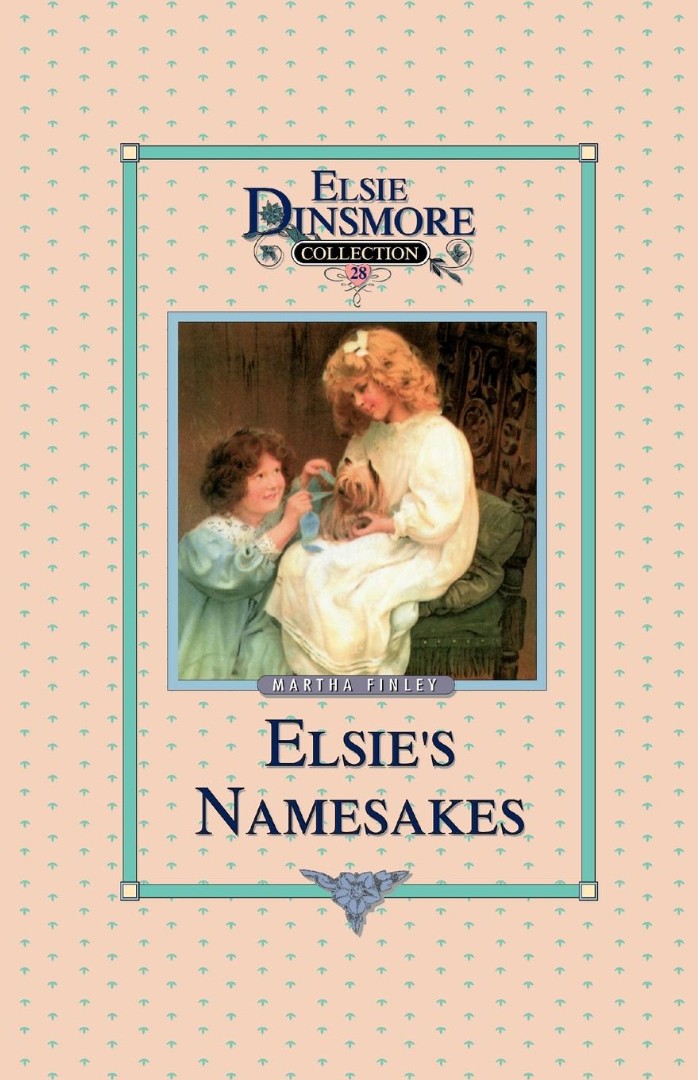 Elsie and Her Namesake Book 28