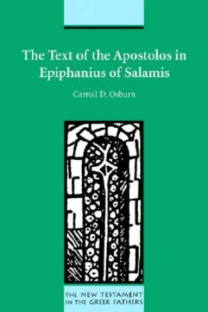 Text Of The Apostolos In Epiphanius Of Salamis