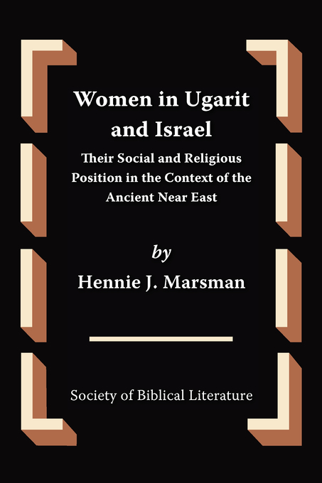 Women In Ugarit And Israel By Hennie J Marsman (Paperback)