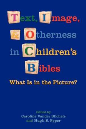 Text Image and Otherness in Children's Bibles (Paperback)