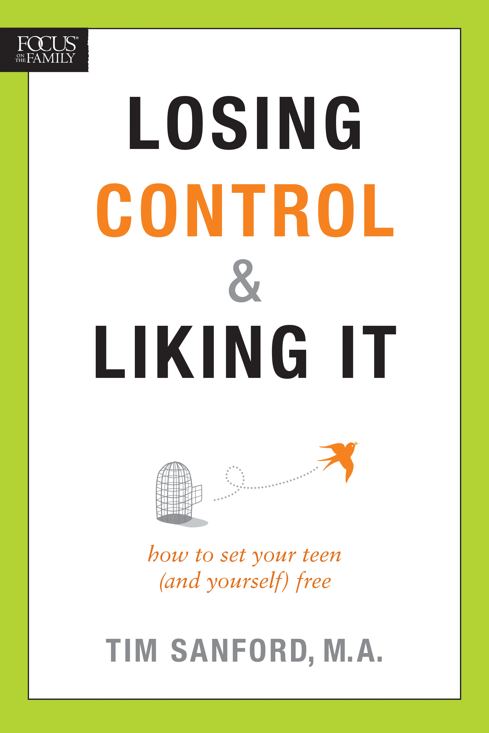 Losing Control And Liking It By Tim Sanford (Paperback) 9781589974814