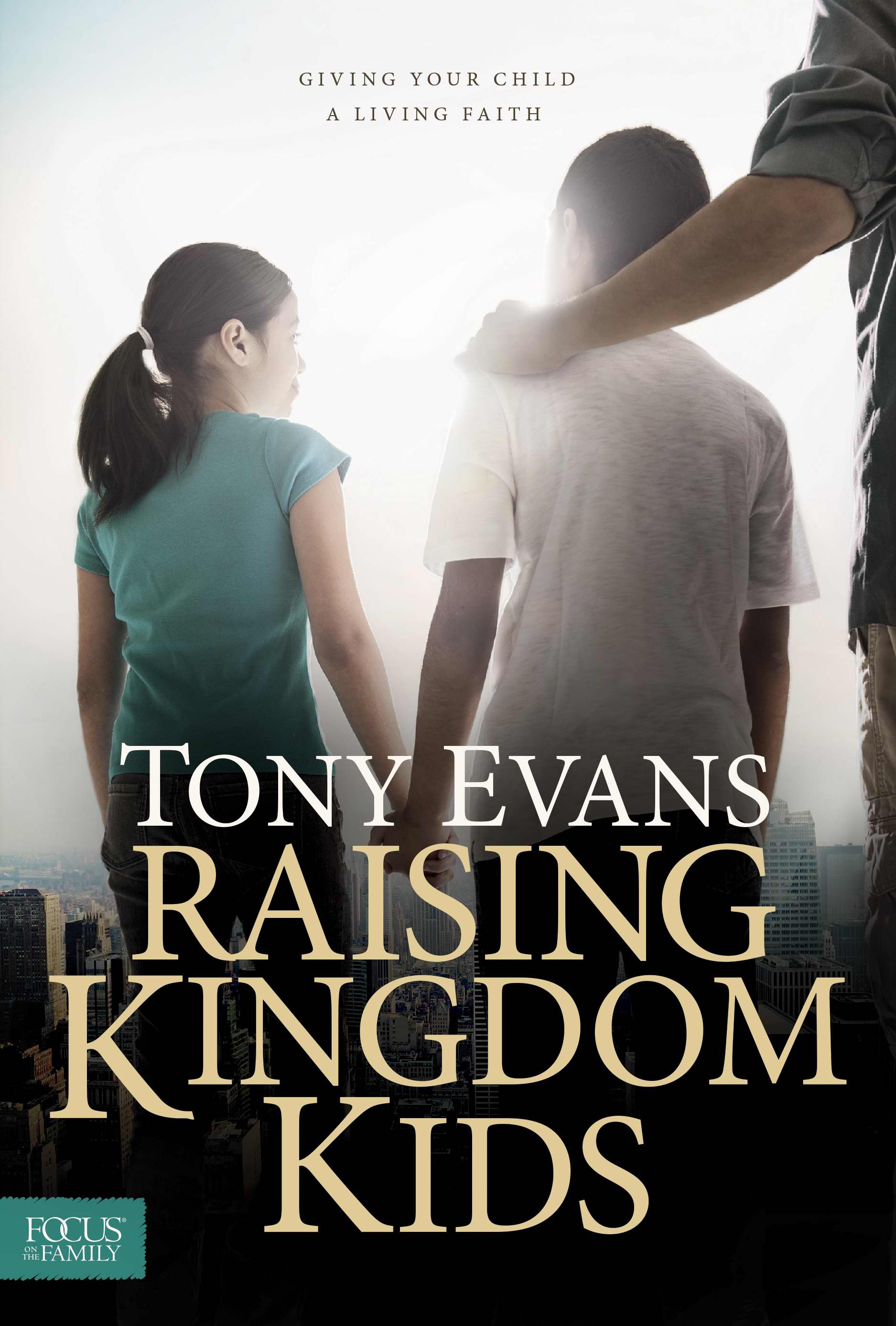 Raising Kingdom Kids By Tony Evans (Hardback) 9781589977846