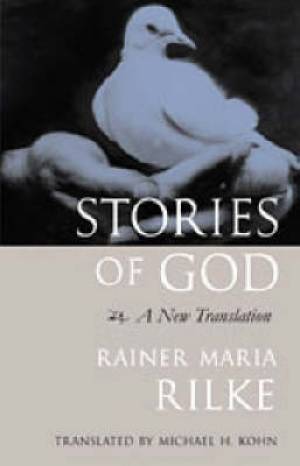 Stories of God By Rainer Maria Rilke (Paperback) 9781590300381