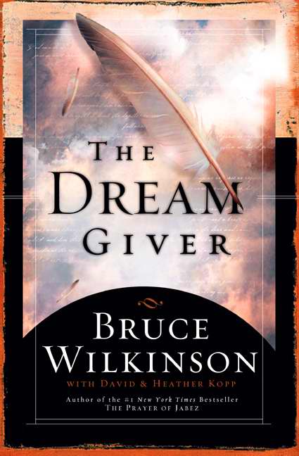 The Dream Giver By Bruce Wilkinson David Kopp (Hardback) 9781590522011