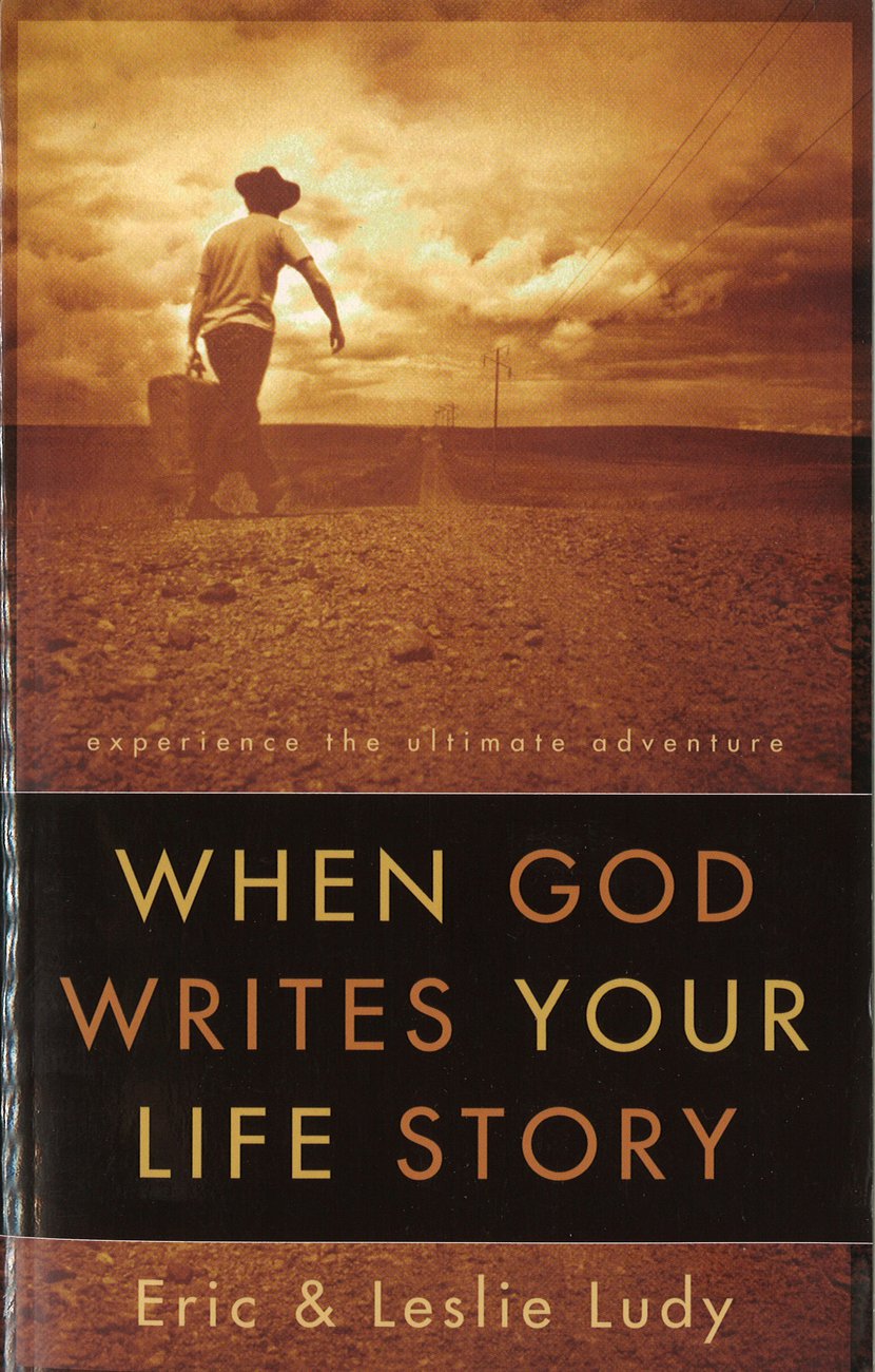 When God Writes Your Life Story paperback By Eric Ludy Leslie Ludy