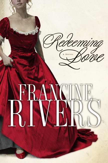 Redeeming Love A Novel By Rivers Francine (Paperback) 9781590525135