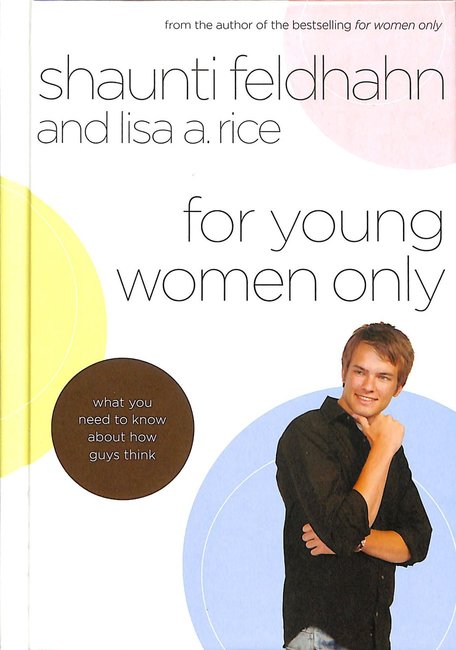 For Young Women Only By Shaunti Feldhahn Lisa Rice (Hardback)