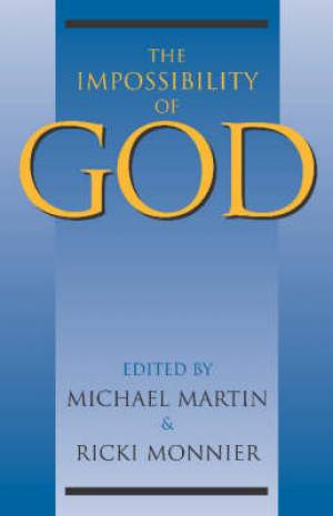 Impossibility Of God By Martin Michael Monnier Ricki (Hardback)