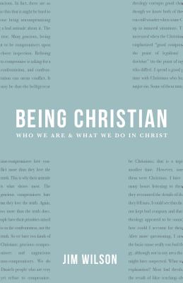 Being Christian New Devotional Readings By Wilson James I (Paperback)