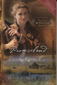 The Journals of Callie Mc Gregor Vol 1 Promiseland By Dawn Miller