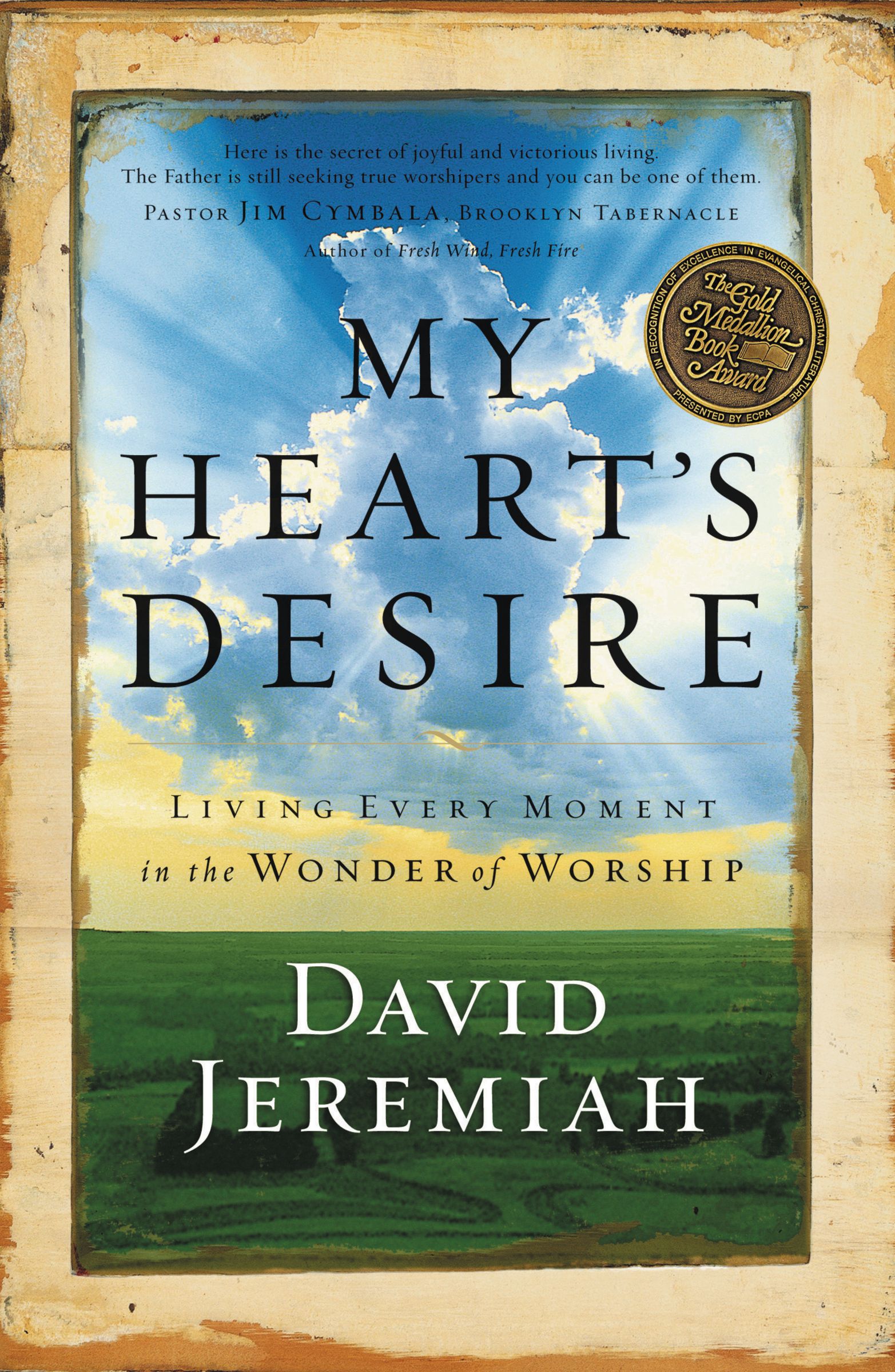 My Hearts Desire By David Jeremiah (Paperback) 9781591451549