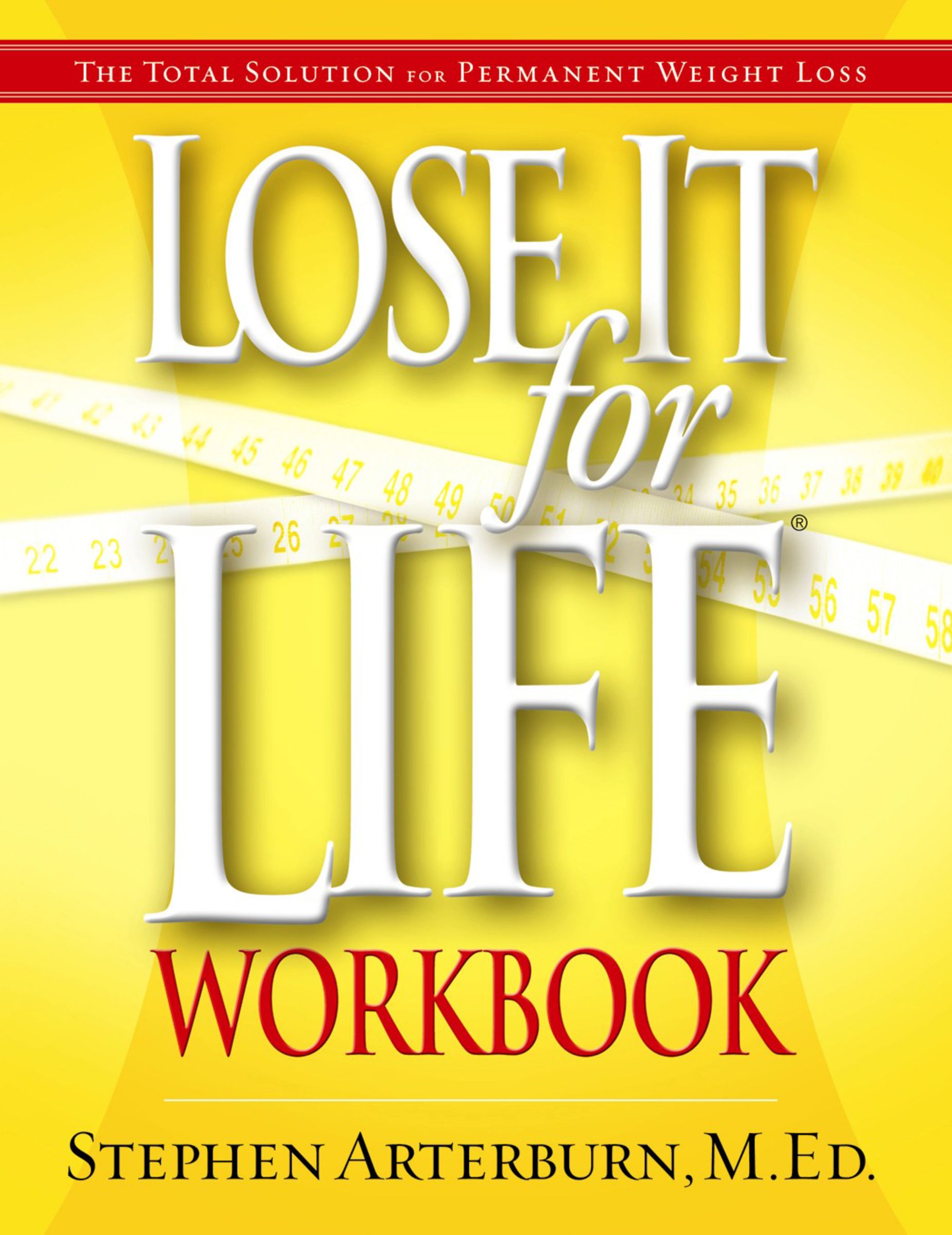 Lose It for Life Workbook By Stephen Arterburn (Paperback)