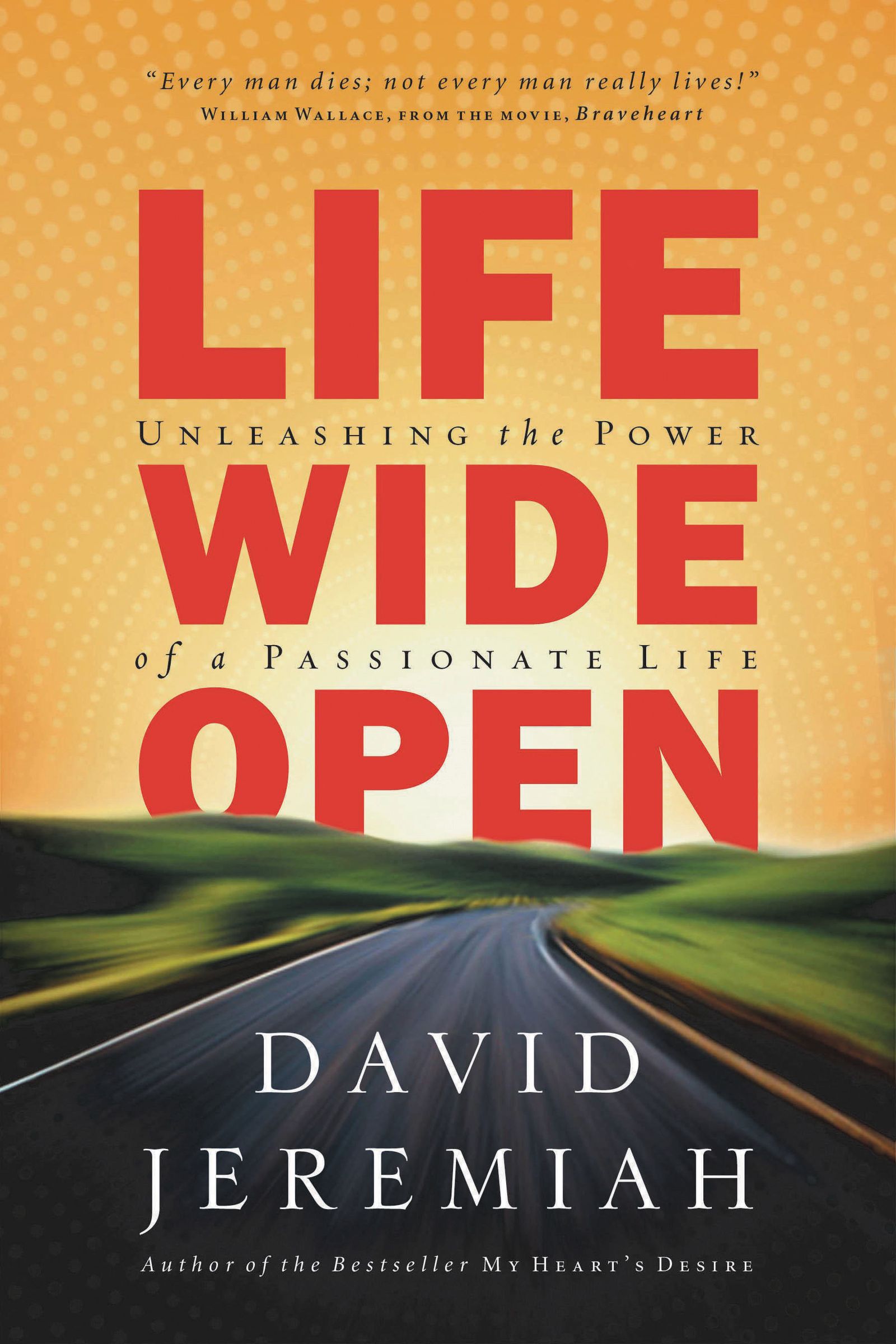 Life Wide Open By David Jeremiah (Paperback) 9781591452867