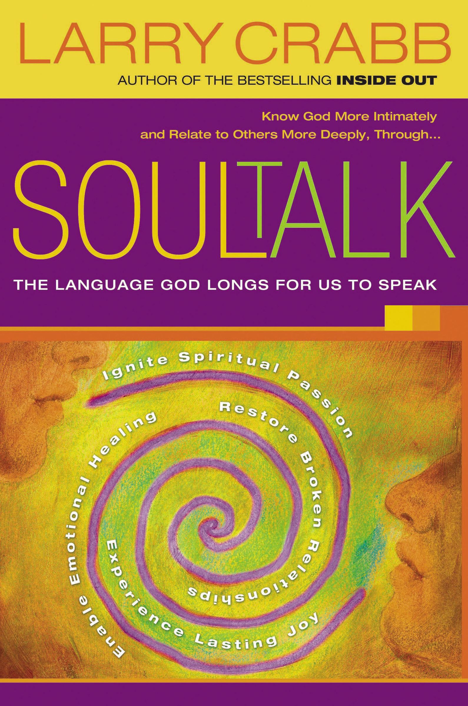 Soul Talk By Larry Crabb (Paperback) 9781591453475