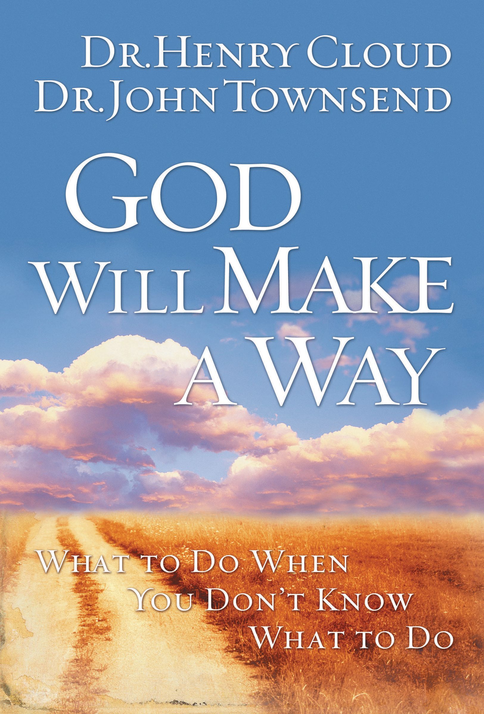 God Will Make a Way By Henry Cloud (Paperback) 9781591454298