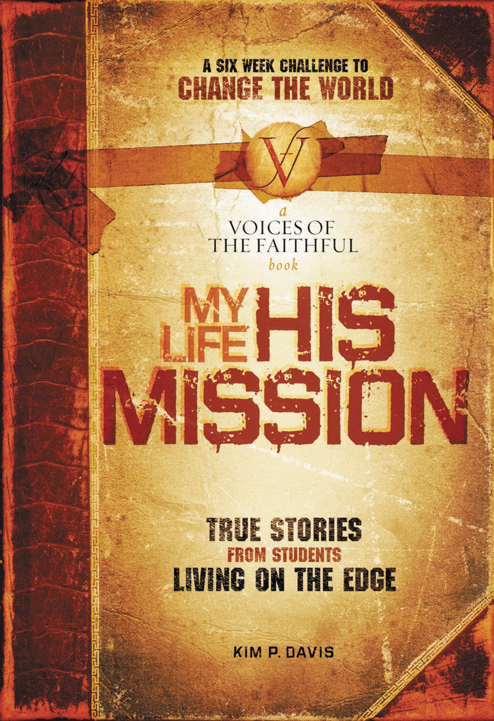 My Life His Mission By Kim Davis (Paperback) 9781591454885