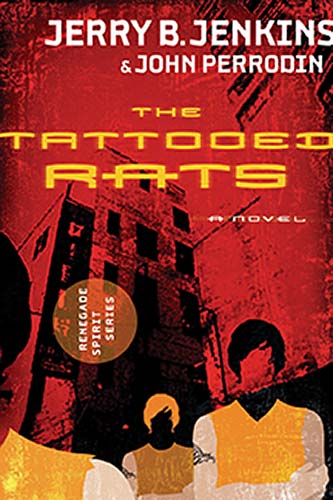 The Tattooed Rats By Jerry Jenkins and John Perrodin (Paperback)