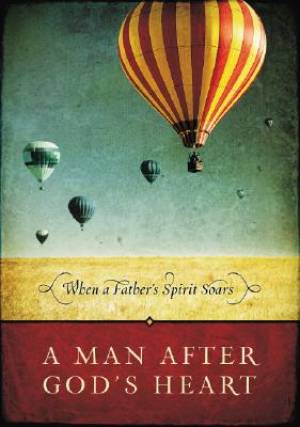 Man After Gods Heart A By Thomas Nelson (Hardback) 9781591455509