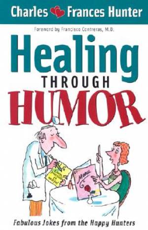 Healing Through Humour By Charles Hunter Frances Hunter (Paperback)