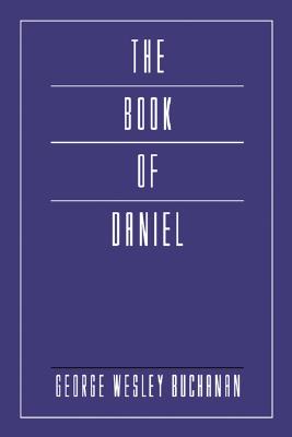 The Book of Daniel By Buchanan George Wesley (Paperback) 9781592440214