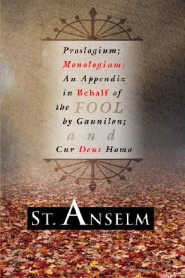 Proslogium Monologium By Anselm (Paperback) 9781592442423