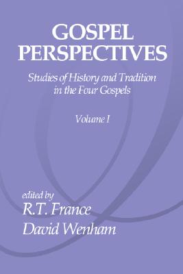 Gospel Perspectives Volume 1 By France R T Wenham David (Paperback)