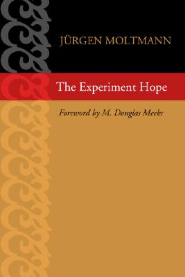 The Experiment Hope By Moltmann J (Paperback) 9781592443901