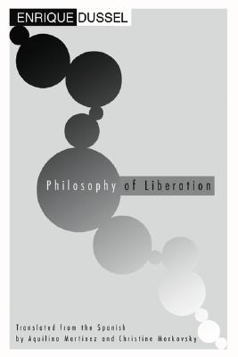 Philosophy of Liberation By Dussel Enrique Dussel (Paperback)