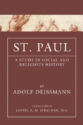 St Paul By Adolf Deissmann (Paperback) 9781592444717