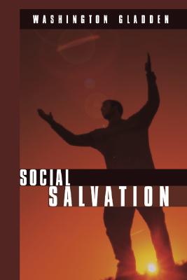 Social Salvation By Washington Gladden (Paperback) 9781592445561