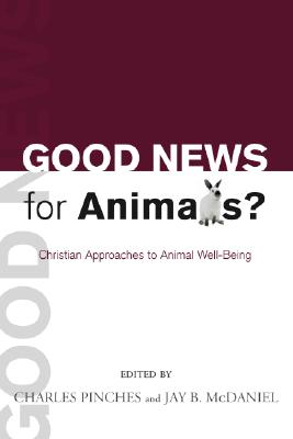 Good News for Animals By Pinches Charles (Paperback) 9781592446018