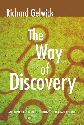 The Way of Discovery By Gelwick Richard Gelwick (Paperback)