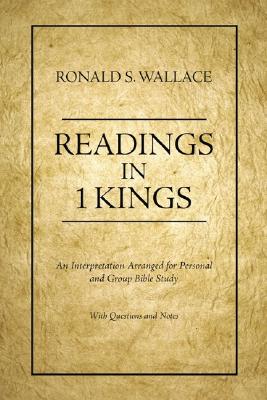 Readings in 1 Kings By Wallace Ronald S Wallace (Paperback)