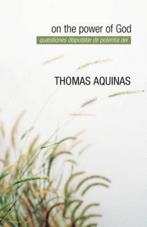 On the Power of God By Thomas Aquinas (Paperback) 9781592447213