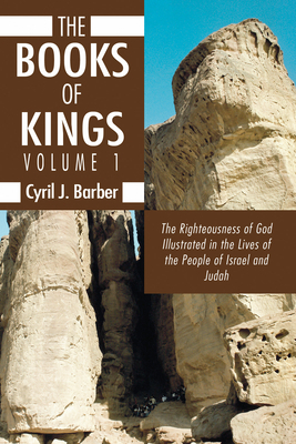 The Books of Kings Volume 1 By Cyril J Barber (Paperback)